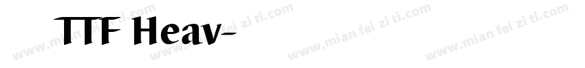 源石黑體 TTF Heav字体转换